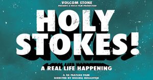 Volcom Holy Stokes! – Premiere Online – 24 Horas